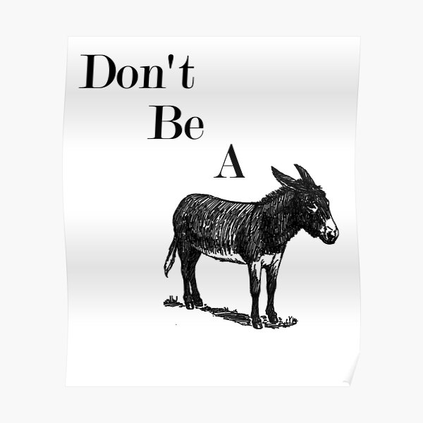 Don't Be a Jackass Donkey Animal Shirt Poster RB1309 product Offical jackass Merch