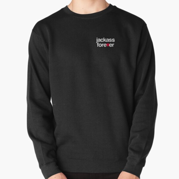Jackass Forever Pullover Sweatshirt