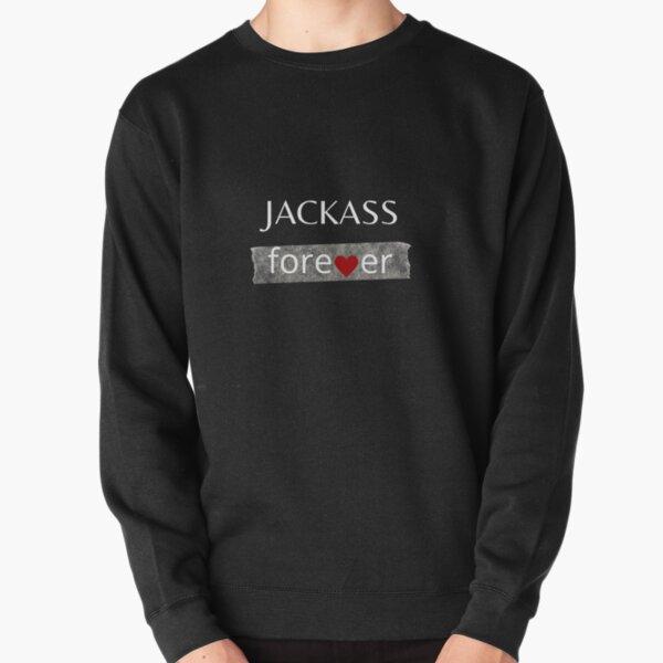 jackass forever Pullover Sweatshirt RB1309 product Offical jackass Merch